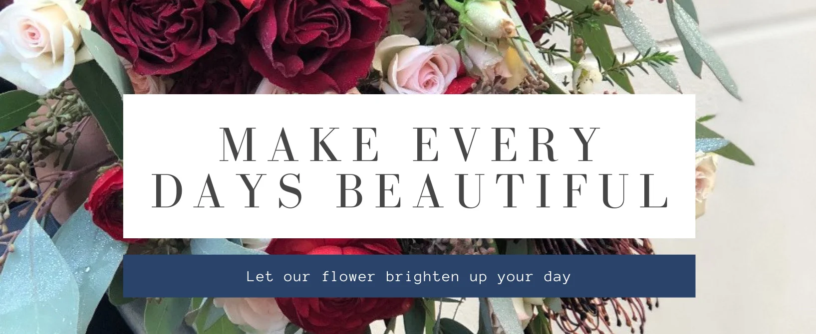 Make every days beautiful